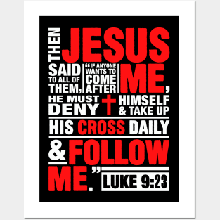 Luke 9:23 Follow Me Posters and Art
